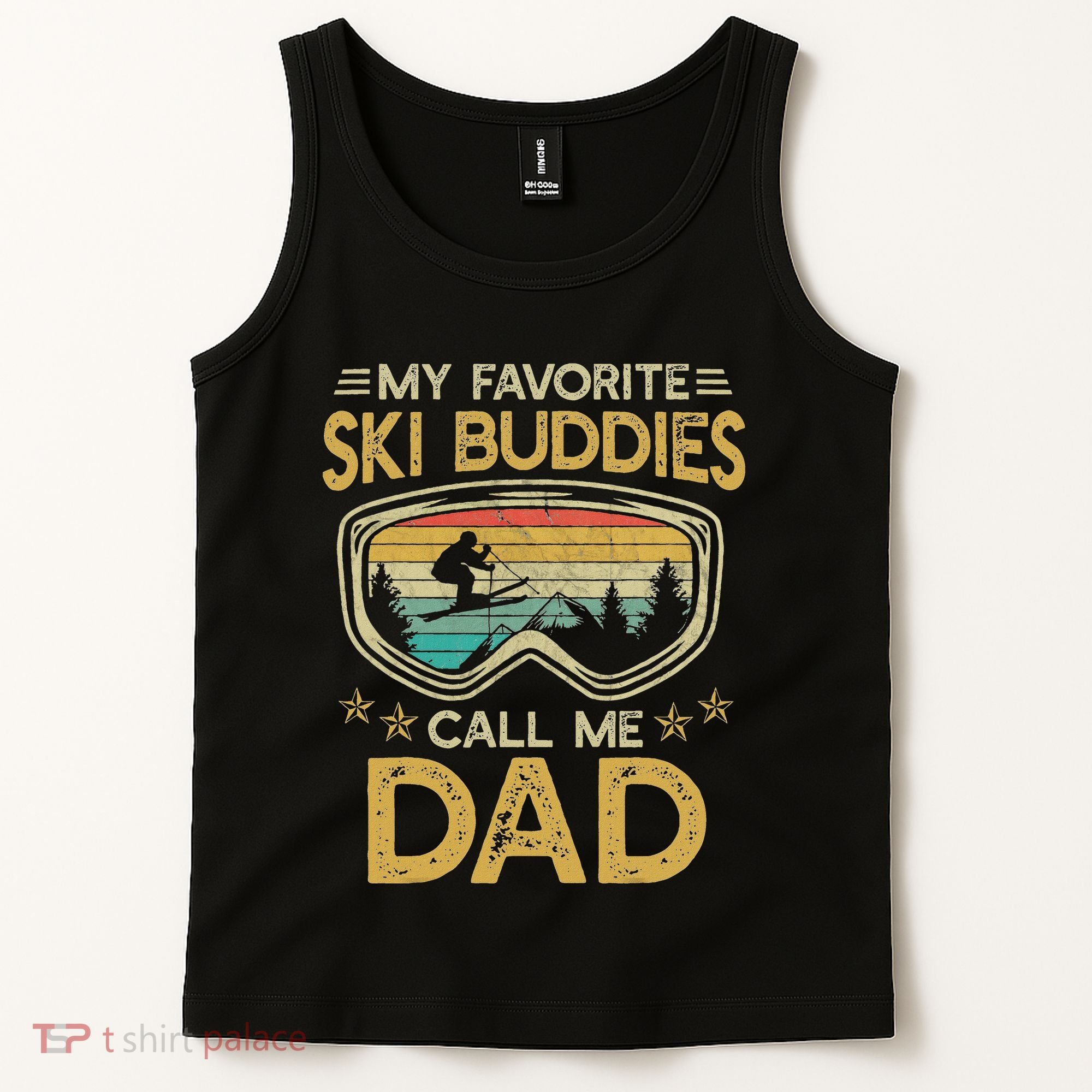 Skiing My Favorite Ski Buddies Call Me Dad Tank Top