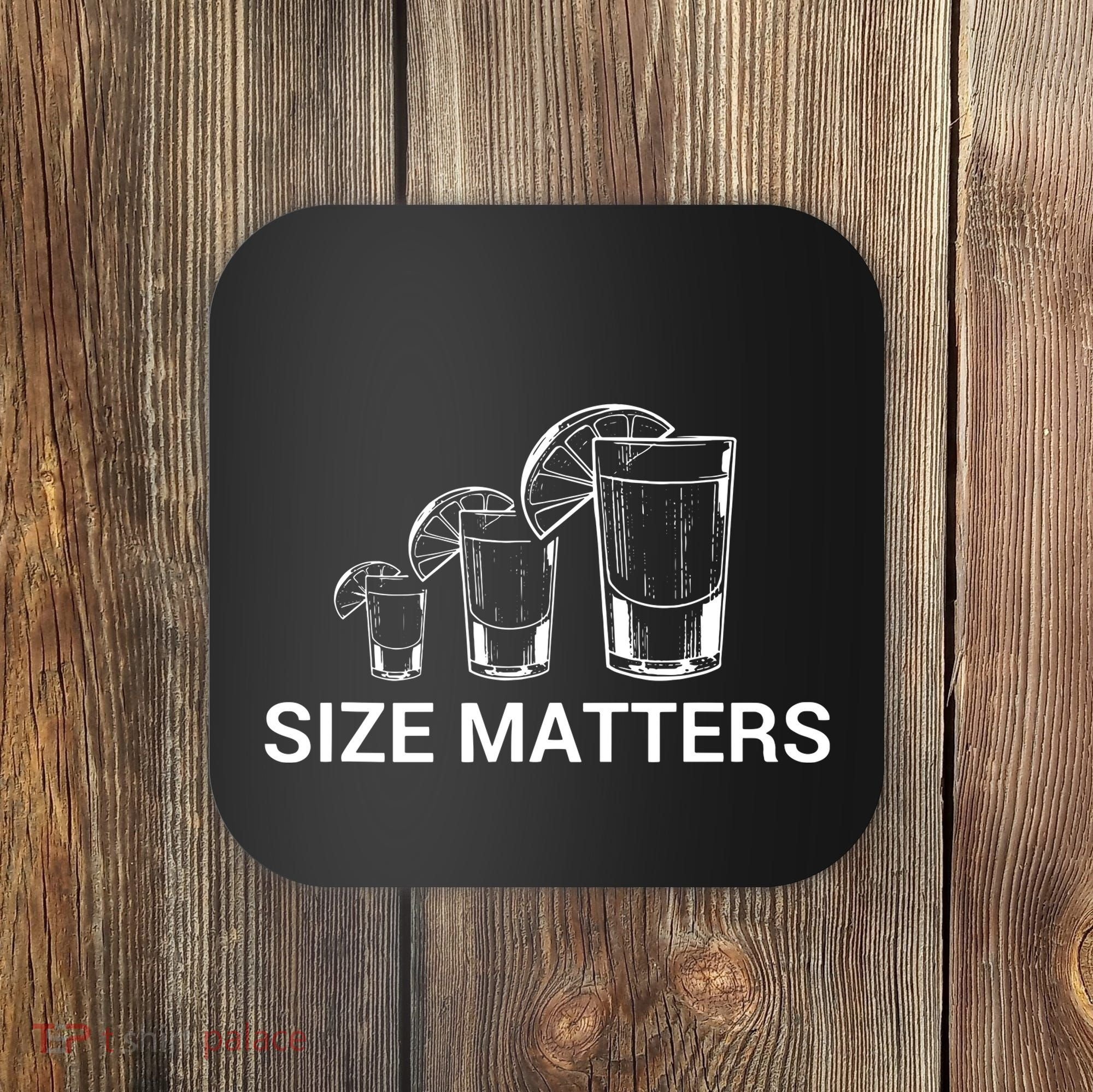 Size Matters Funny Salt Lime Tacos Tequila Coaster