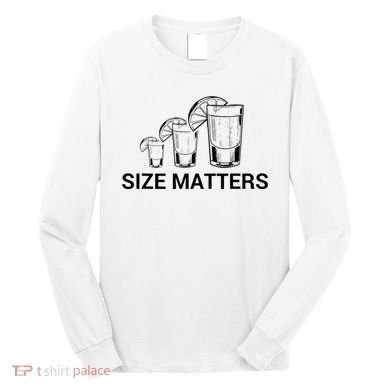 Size Matters Funny Salt Lime Tacos Tequila Long Sleeve Shirt