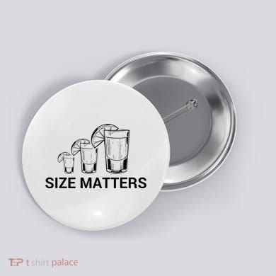 Size Matters Funny Salt Lime Tacos Tequila Button