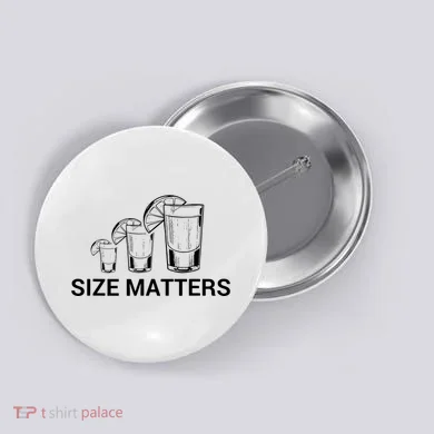 Size Matters Funny Salt Lime Tacos Tequila Button