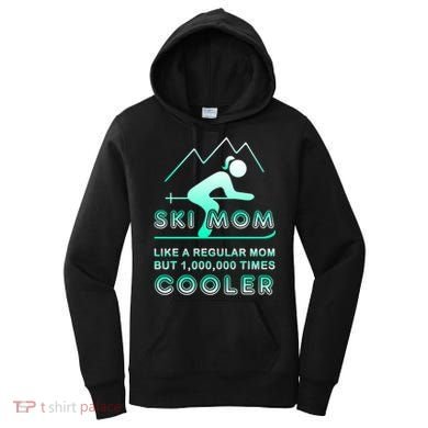 Ski Mom Gift Funny Ski Great Gift Ski Merch Skiing Gift Women's Hoodie