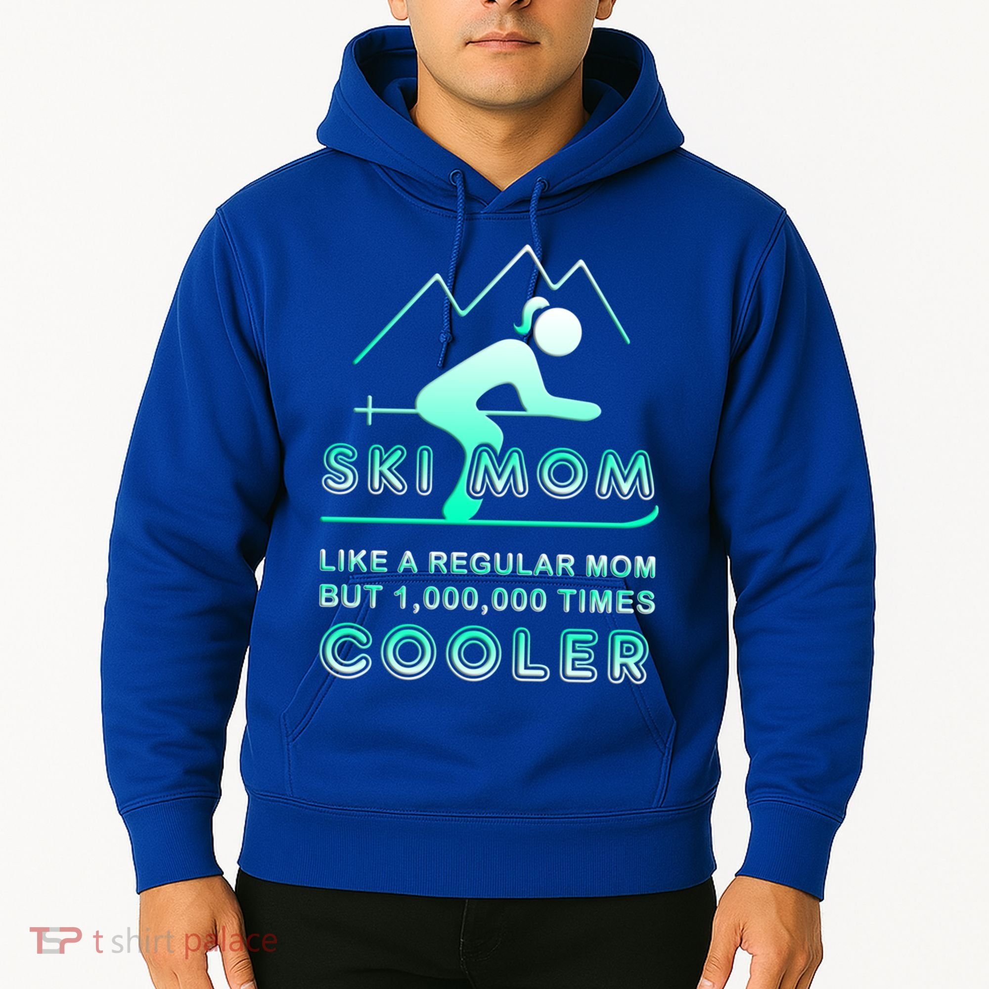 Ski Mom Gift Funny Ski Great Gift Ski Merch Skiing Gift Hoodie