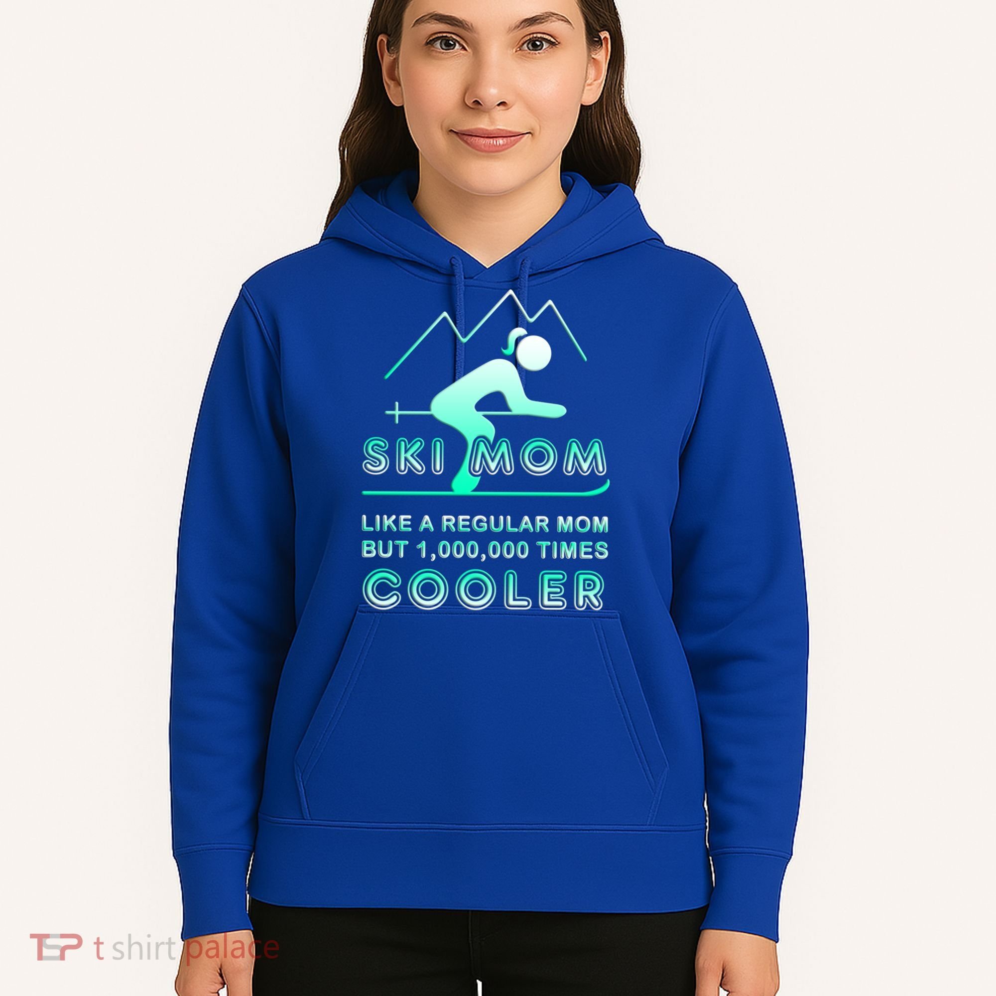 Ski Mom Gift Funny Ski Great Gift Ski Merch Skiing Gift Hoodie