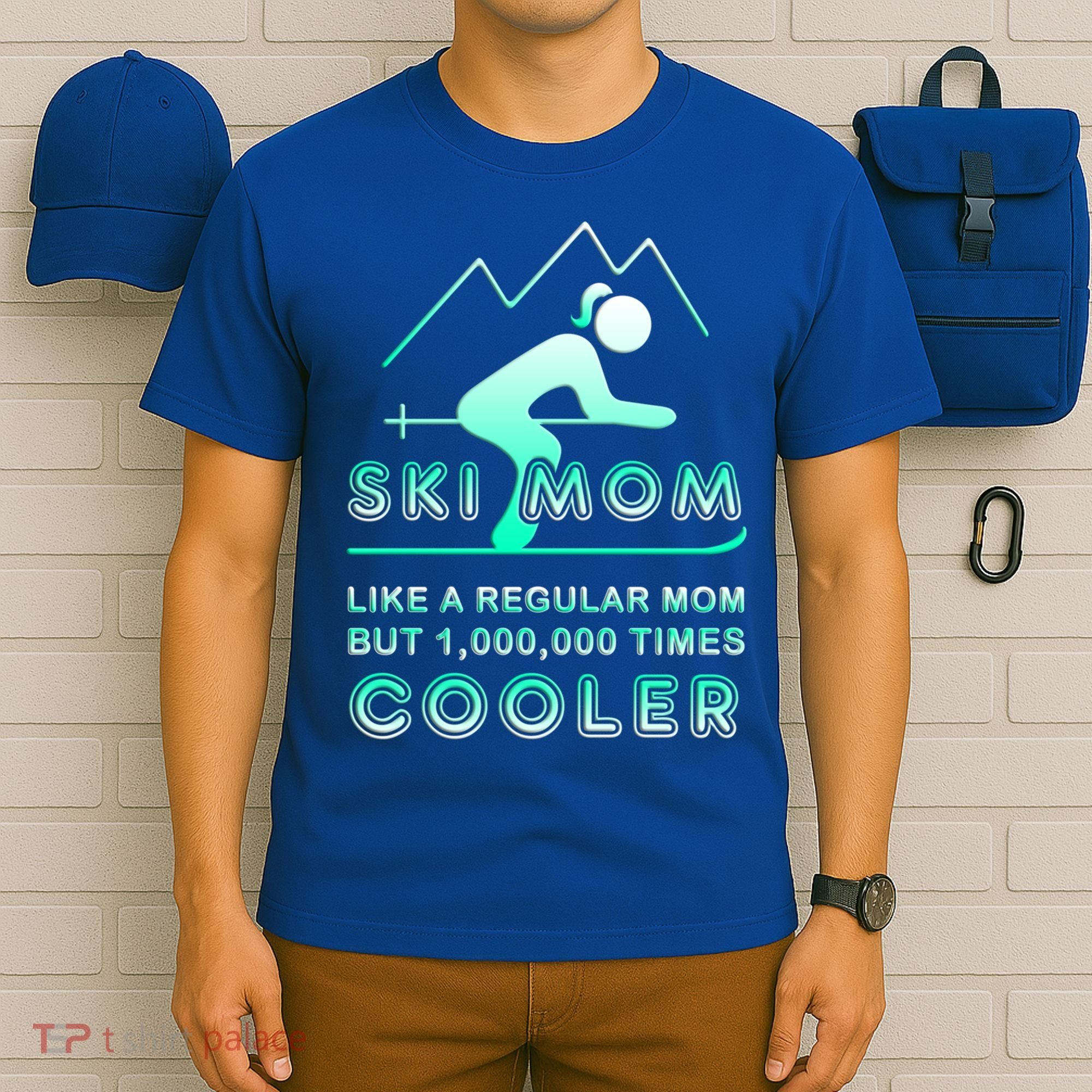 Ski Mom Gift Funny Ski Great Gift Ski Merch Skiing Gift T-Shirt
