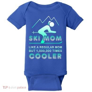 Ski Mom Gift Funny Ski Great Gift Ski Merch Skiing Gift Baby Bodysuit