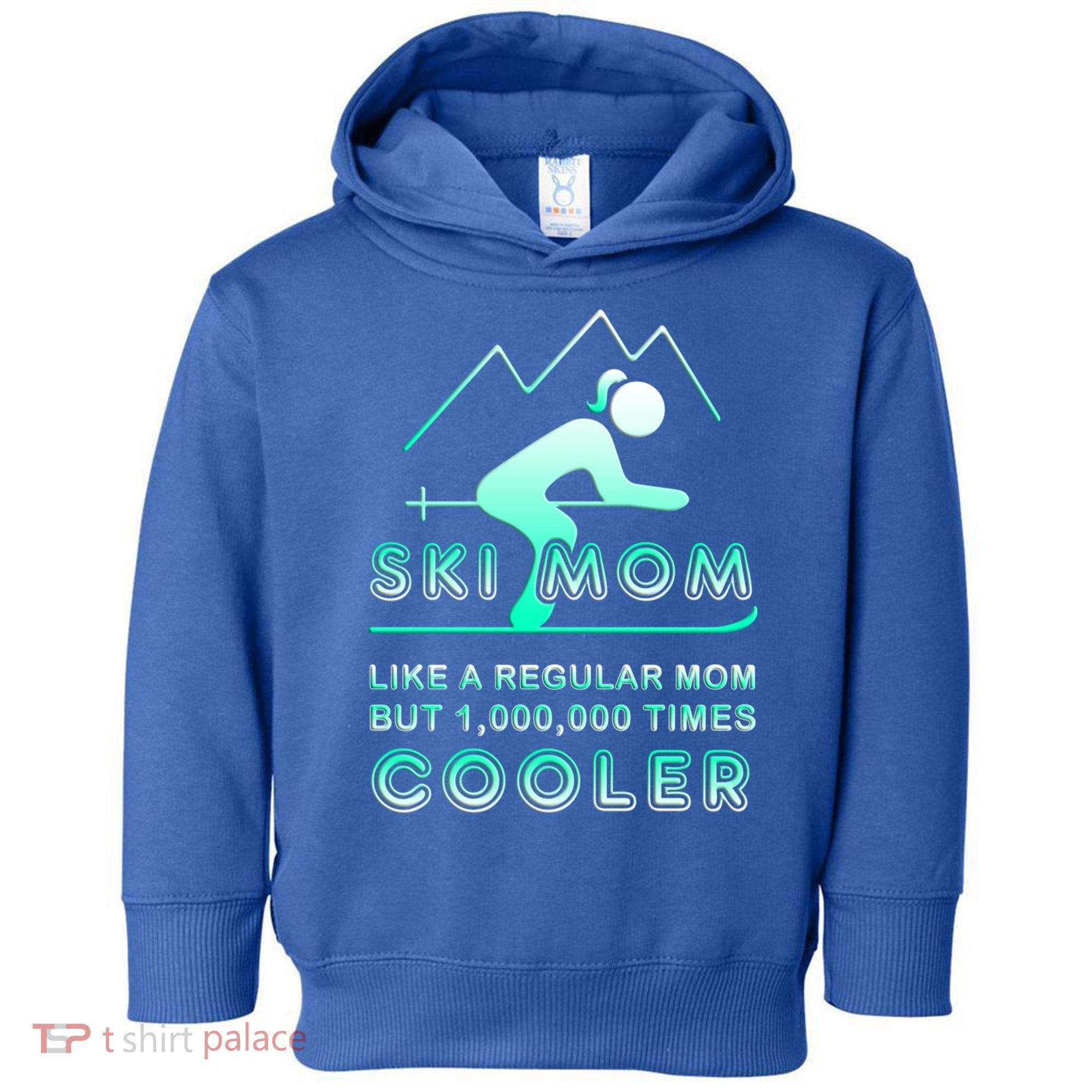 Ski Mom Gift Funny Ski Great Gift Ski Merch Skiing Gift Toddler Hoodie