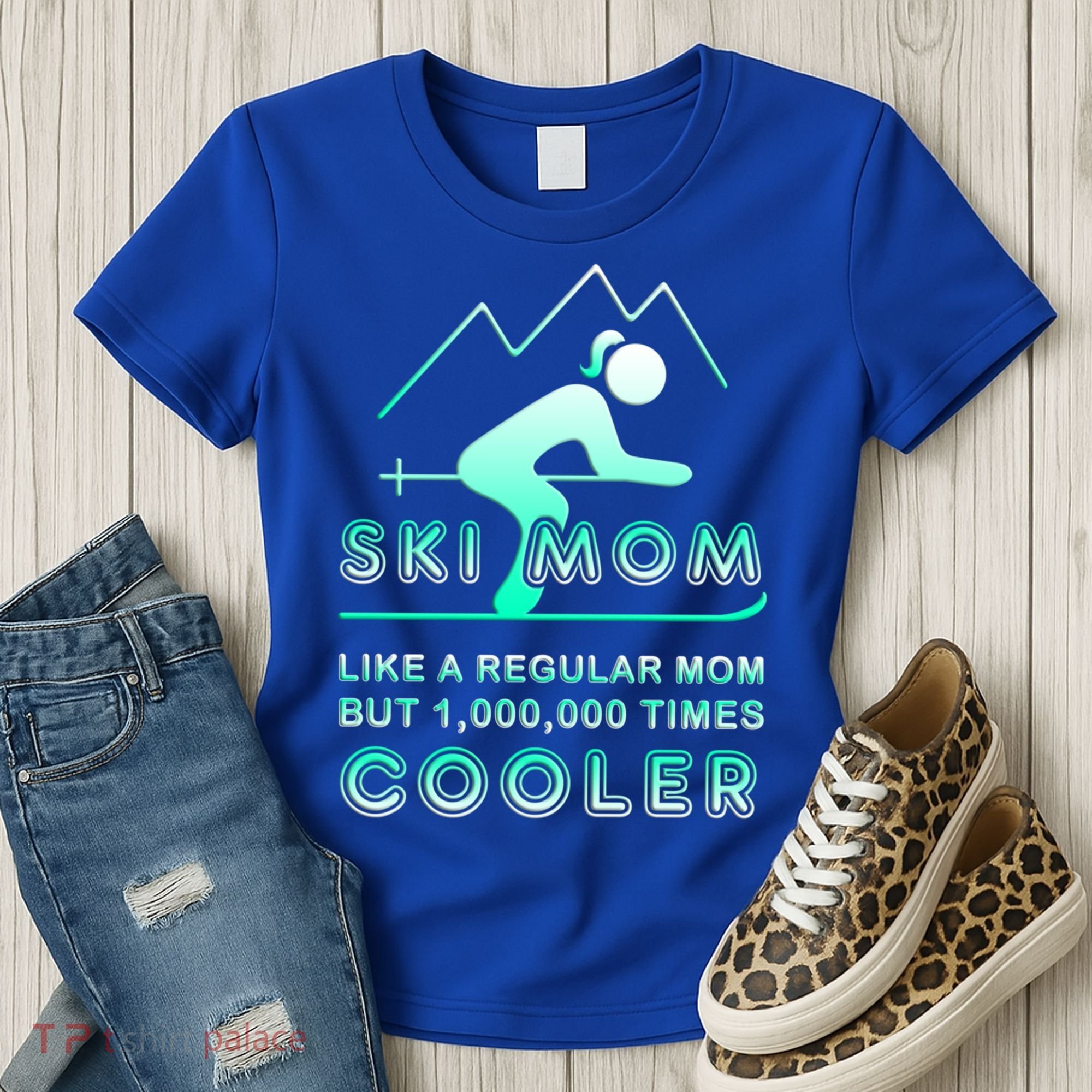 Ski Mom Gift Funny Ski Great Gift Ski Merch Skiing Gift Women's T-Shirt