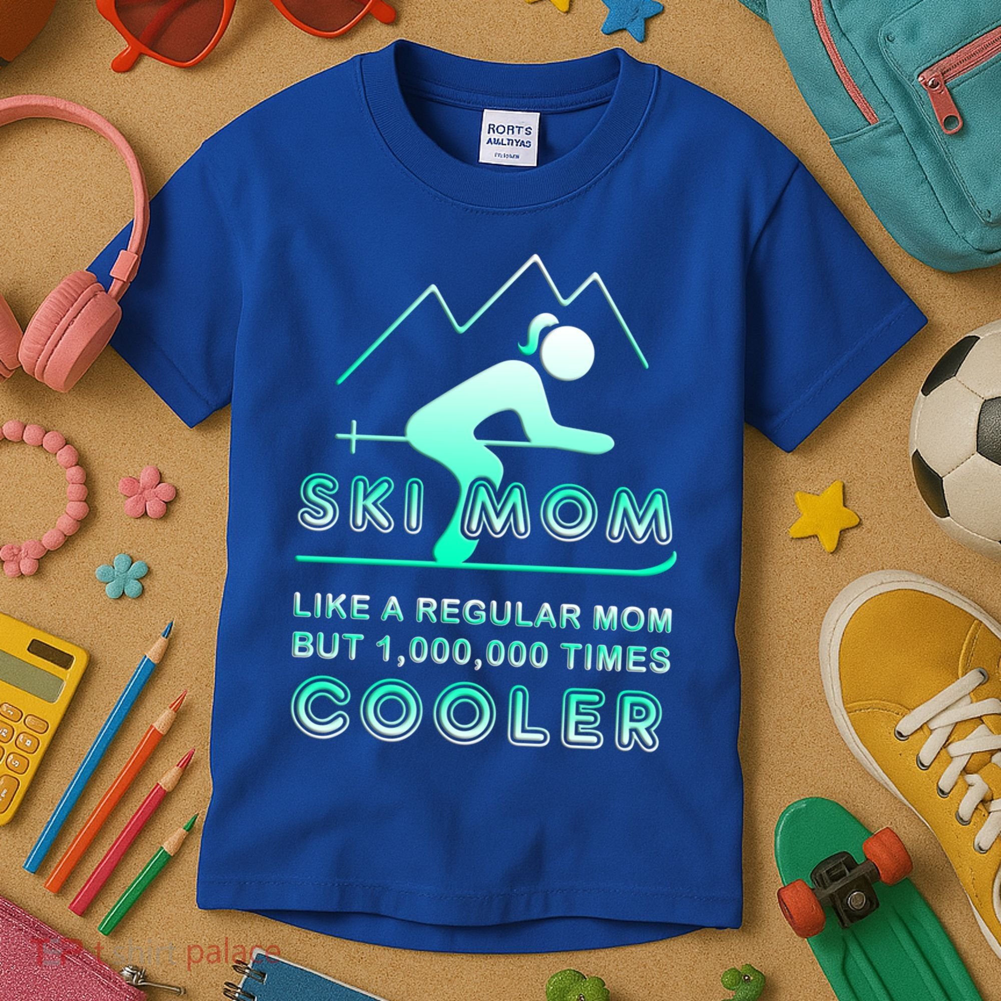 Ski Mom Gift Funny Ski Great Gift Ski Merch Skiing Gift Kids T-Shirt
