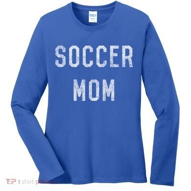 Soccer Mom Gift Women's Long Sleeve Shirt