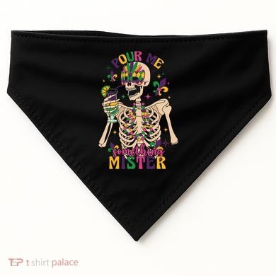 Skeleton Mardi Gras Pour Me Something Mister Fat Tuesday Celebration Gift USA-Made Doggie Bandana
