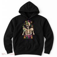 Skeleton Mardi Gras Pour Me Something Mister Fat Tuesday Celebration Gift Hoodie thumb 0