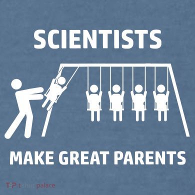 Scientists Make Great Parents Physicians Maths Physics Science Garment-Dyed Sweatshirt