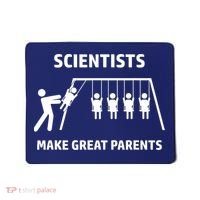 Scientists Make Great Parents Physicians Maths Physics Science Mousepad thumb 0