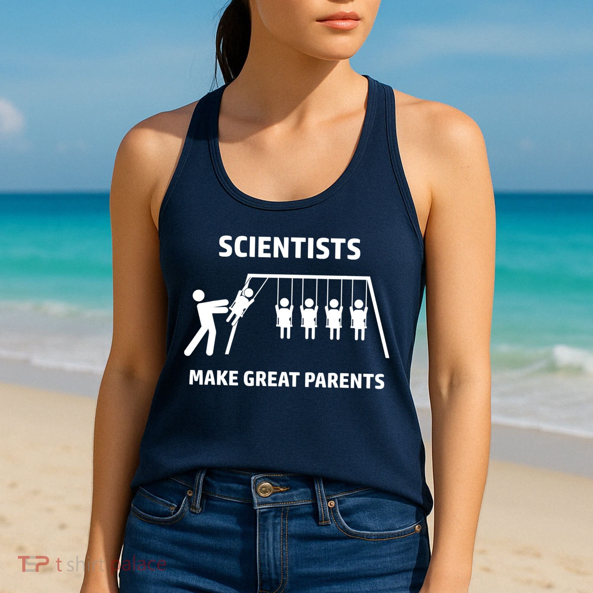 Scientists Make Great Parents Physicians Maths Physics Science Women's Tank Top