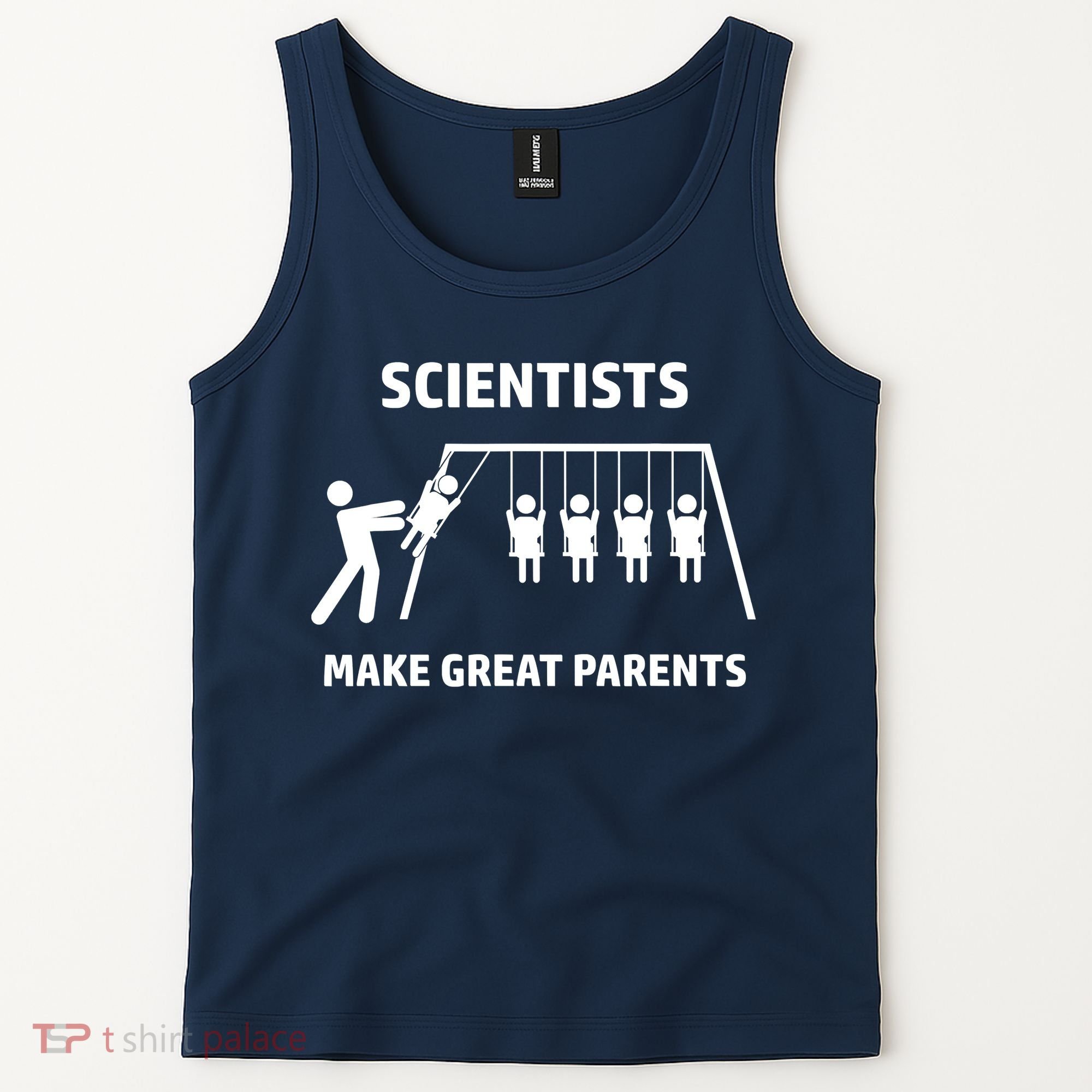 Scientists Make Great Parents Physicians Maths Physics Science Tank Top
