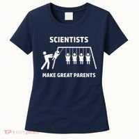 Scientists Make Great Parents Physicians Maths Physics Science Women's T-Shirt thumb 0