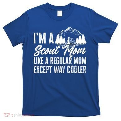 Scout Mom Hiking And Camping Scouting Gift T-Shirt