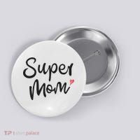 Super Mom Heart Cute Mother's Day Button thumb 0