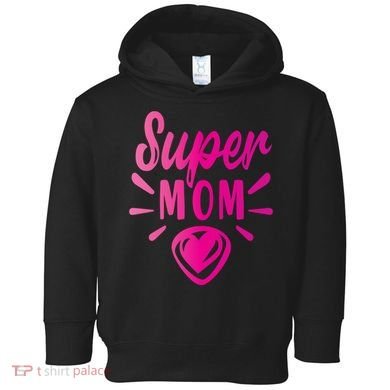 Super Mom Heart Gift Toddler Hoodie