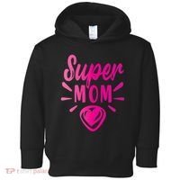 Super Mom Heart Gift Toddler Hoodie thumb 0
