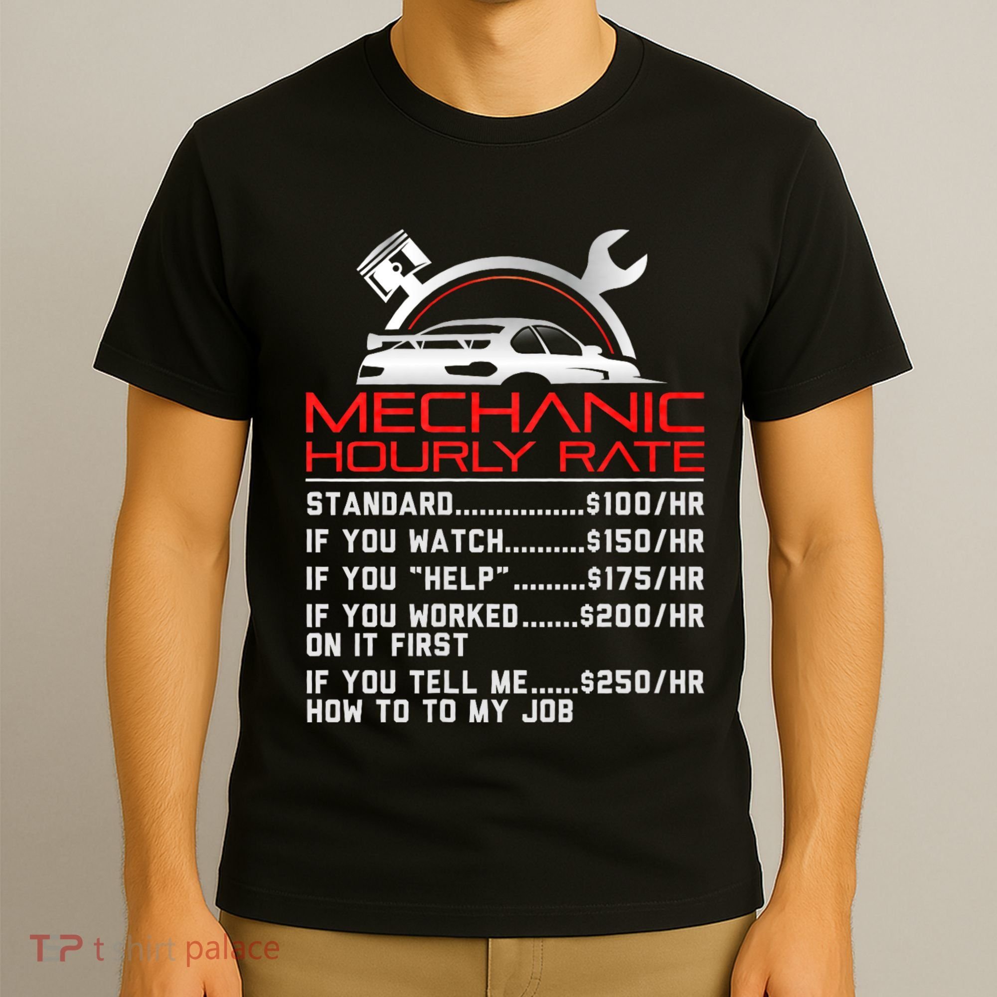 Sarcastic Mechanic Hourly Rate Skilled Professional T-Shirt
