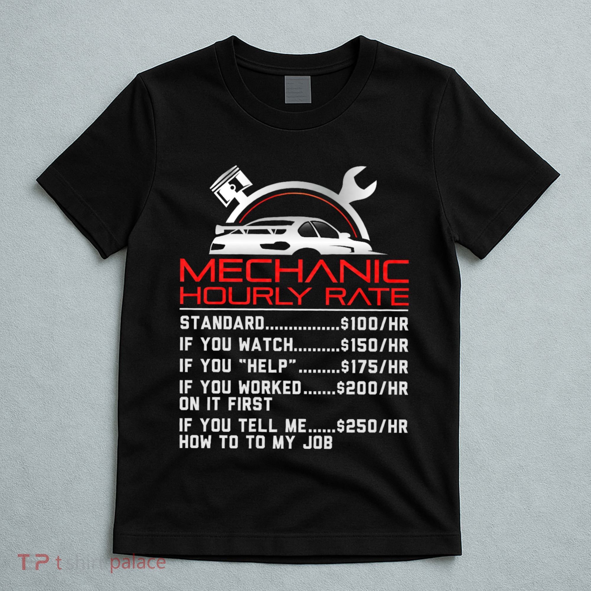Sarcastic Mechanic Hourly Rate Skilled Professional T-Shirt