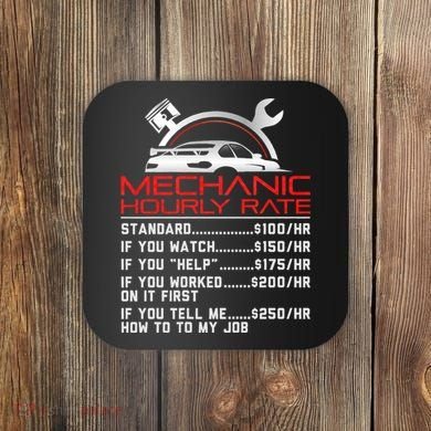 Sarcastic Mechanic Hourly Rate Skilled Professional Coaster
