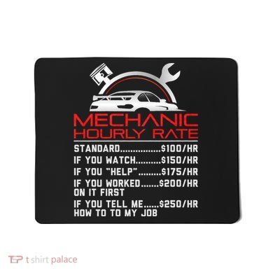 Sarcastic Mechanic Hourly Rate Skilled Professional Mousepad