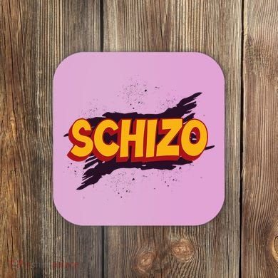 Schizo Mental Health Schizophrenia Coaster