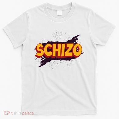 Schizo Mental Health Schizophrenia T-Shirt
