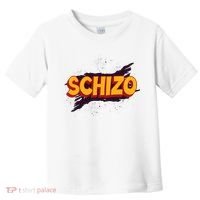 Schizo Mental Health Schizophrenia Toddler T-Shirt thumb 0