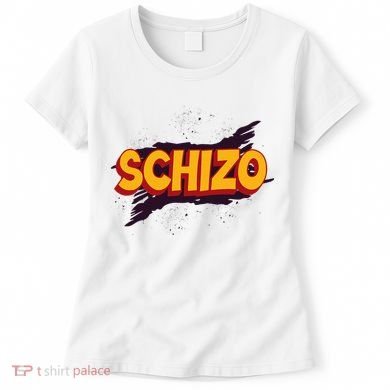 Schizo Mental Health Schizophrenia Women's T-Shirt