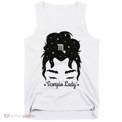 Scorpio Messy Hair Bun Birthday Gift Tank Top