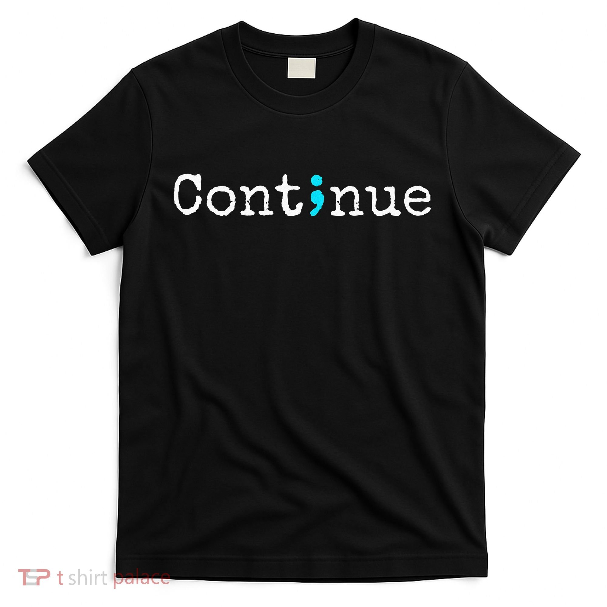 Semicolon Mental Health & Suicide Prevention Awareness T-Shirt