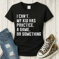 Sports Mom I Can't My Kid Has Practice A Game Or Something Gift Women's T-Shirt thumb 3