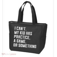 Sports Mom I Can't My Kid Has Practice A Game Or Something Gift Tote Bag thumb 3