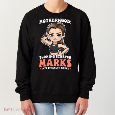 Stretch Marks Into Strength Marks Design Bodybuilding Mom Meaningful Gift Women's Sweatshirt