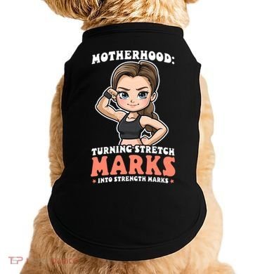 Stretch Marks Into Strength Marks Design Bodybuilding Mom Meaningful Gift Doggie Tank