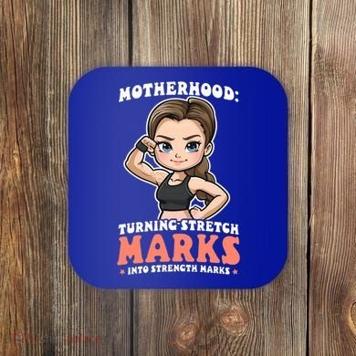 Stretch Marks Into Strength Marks Design Bodybuilding Mom Meaningful Gift Coaster