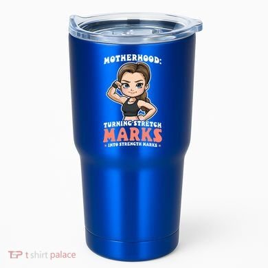 Stretch Marks Into Strength Marks Design Bodybuilding Mom Meaningful Gift Tumbler