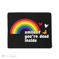 Smile If You're Dead Inside Mousepad thumb 0