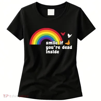 Smile If You're Dead Inside Women's T-Shirt