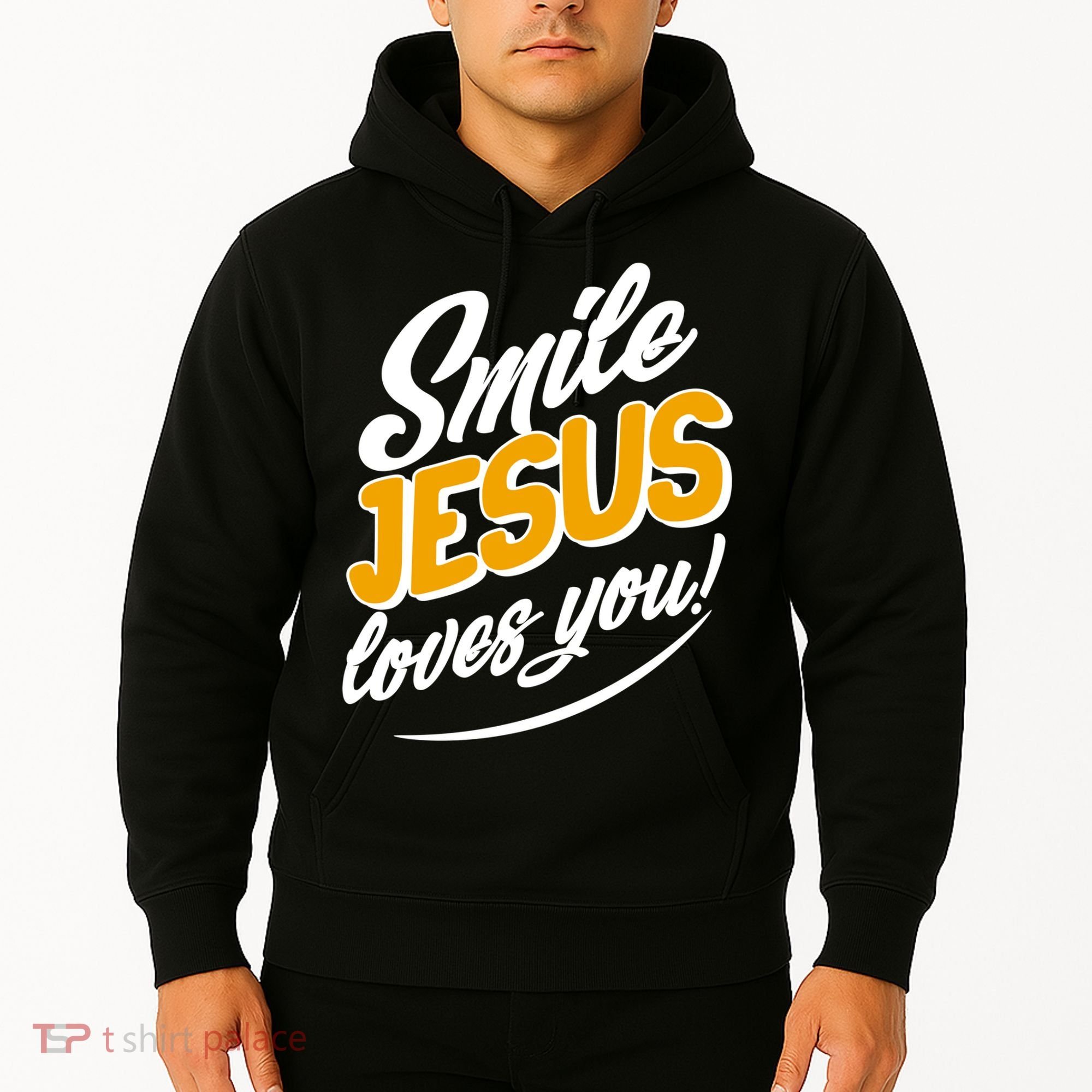 Smile Jesus Loves You!  Hoodie