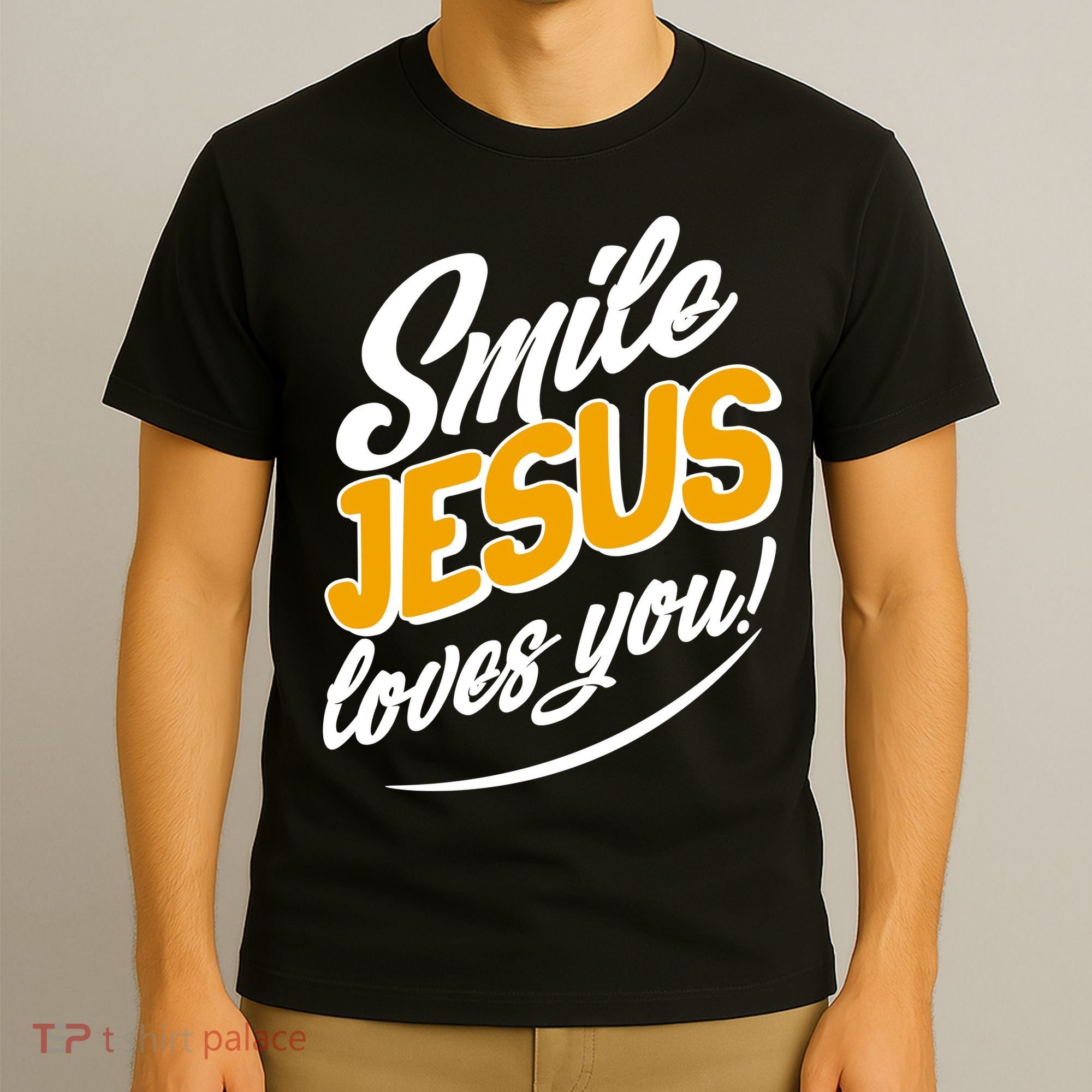 Smile Jesus Loves You!  T-Shirt