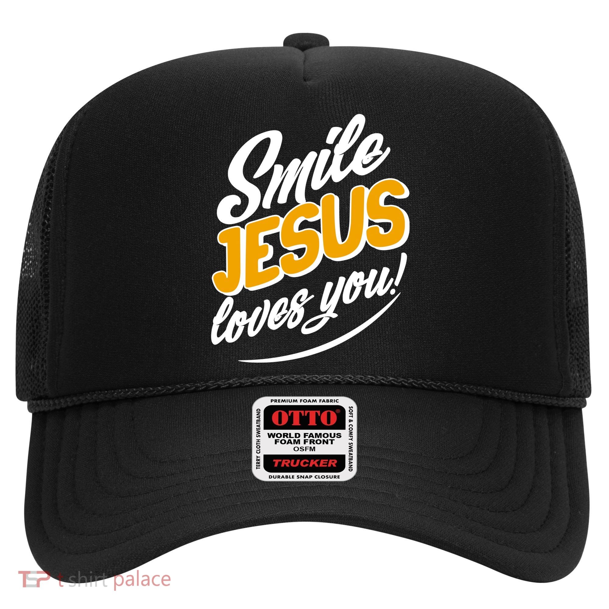 Smile Jesus Loves You!  Hat