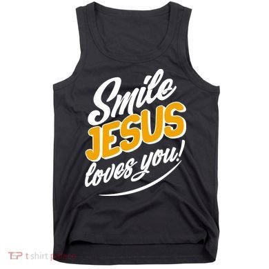 Smile Jesus Loves You!  Tank Top