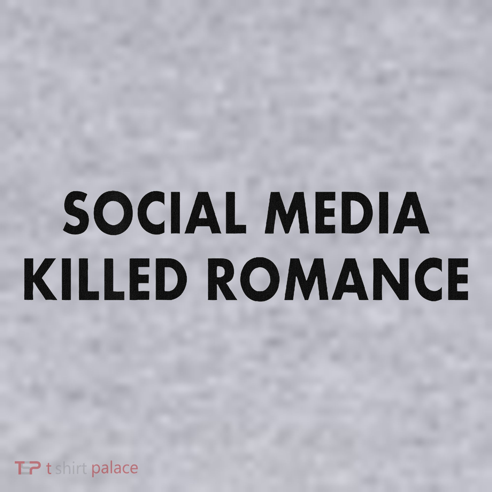 Social Media Killed Romance Women's Sweatshirt