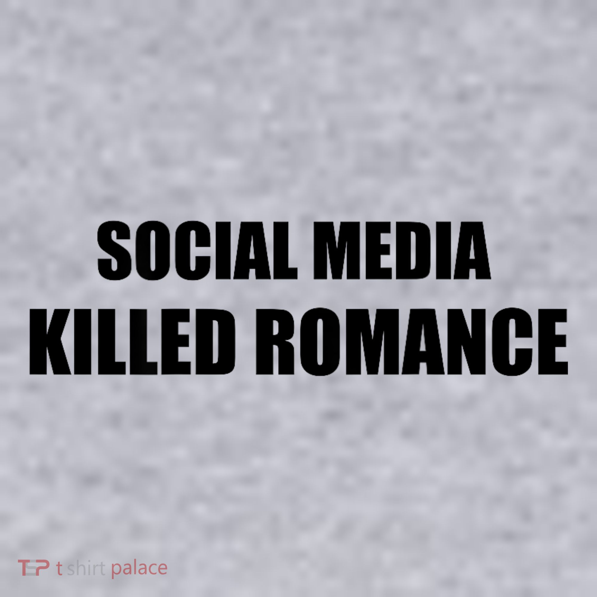 Social Media Killed Romance Women's Sweatshirt