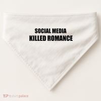 Social Media Killed Romance USA-Made Doggie Bandana thumb 0